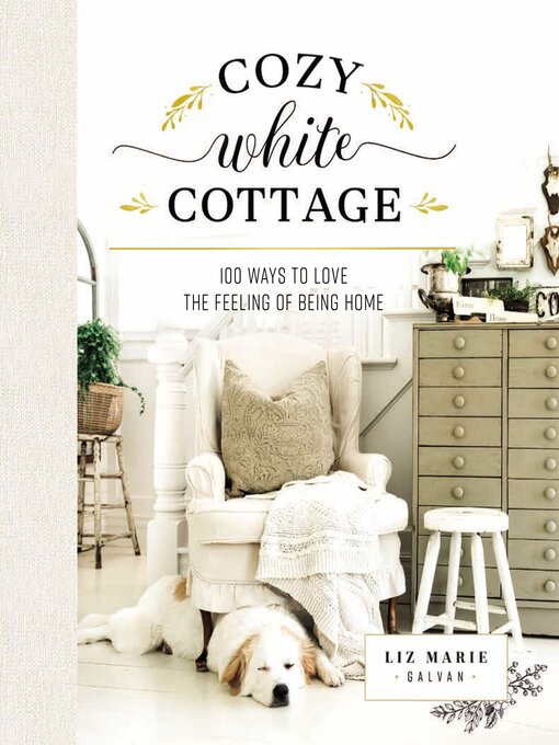 Title details for Cozy White Cottage by Liz Marie Galvan - Wait list